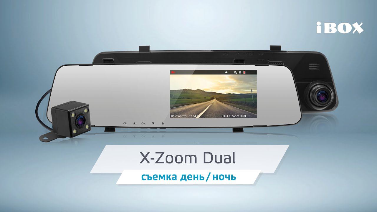 Видеорегистратор iBOX X-Zoom Dual видео день / ночь + камера заднего вида смотреть онлайн
