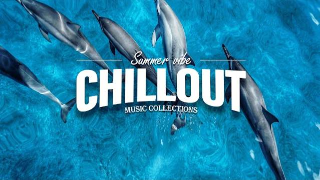 Chillout Music Collection - Vacation Chillout Vibes 🌊 Deep House Mix смотреть онлайн