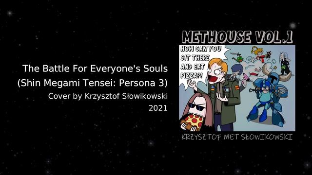 The Battle for Everyone's Souls - Persona 3 COVER (extended) #METHOUSE смотреть онлайн