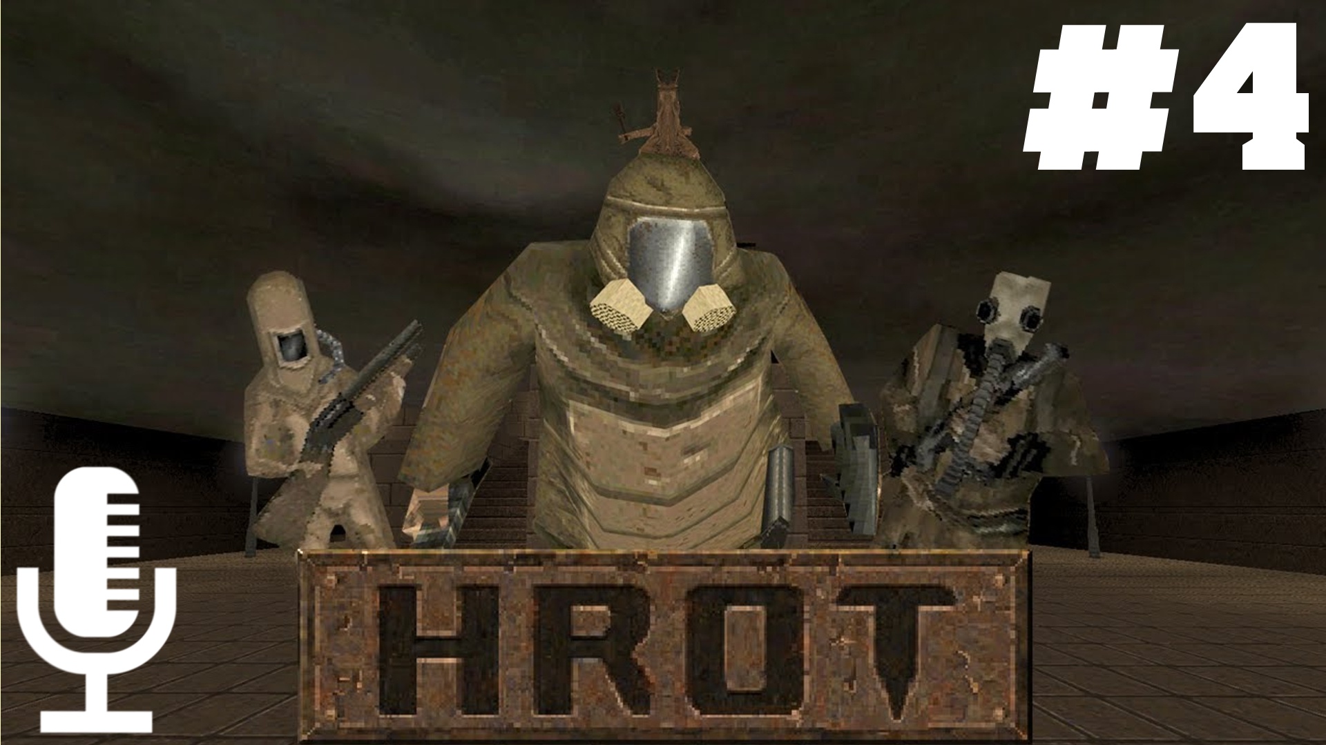 🔊HROT▶Прохождение 4