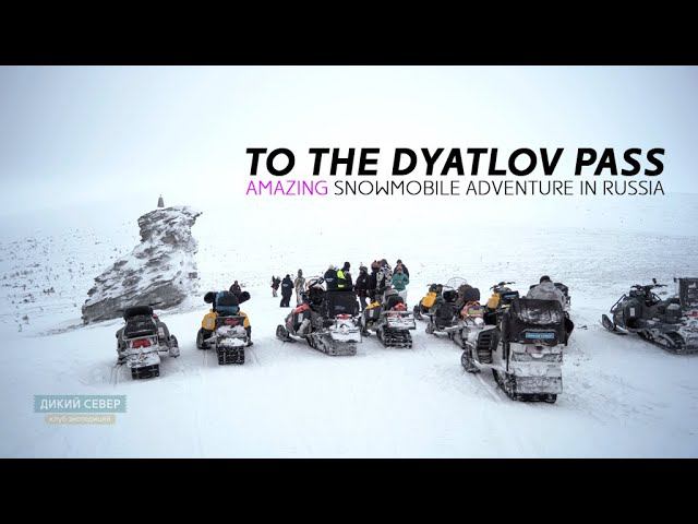 A winter trip to Dyatlov Pass: Snowmobiling in Russia | The Urals #7 смотреть онлайн