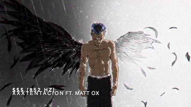 XXXTENTACION - $$$ (Ft. Matt Ox) [852 Hz Harmony With Universe & Self] смотреть онлайн