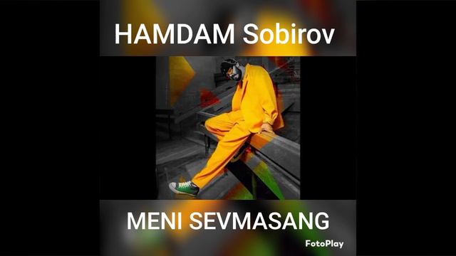 HAMDAM Sobirov MENI SEVMASANG