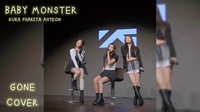 BABYMONSTER [RUKA PHARITA AHYEON - ‘Gone’ COVER (AUDIO)
