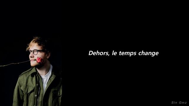 Ed Sheeran - Afterglow (Traduction Française)