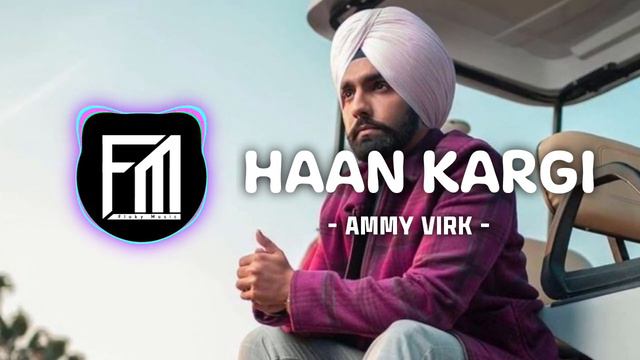 Haan Kargi [BASS BOOSTED] [ FM ] ● Ammy Virk ● New Punjabi Songs 2016 ● Lokdhun
