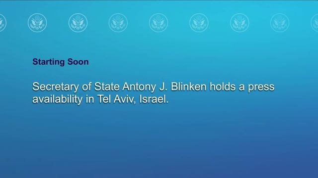 Secretary Blinken holds a press availability in Tel Aviv, Israel - 8:00 AM смотреть онлайн