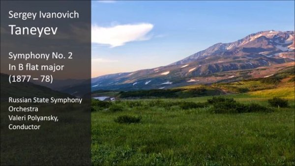 Sergey Taneyev - Symphony No. 2 in B flat major (1877-78)