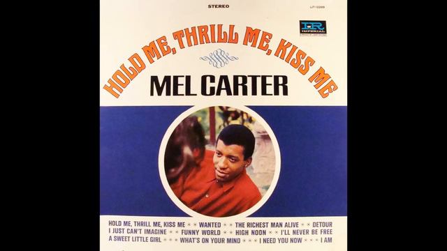 Mel Carter "Hold Me, Thrill Me, Kiss Me" смотреть онлайн