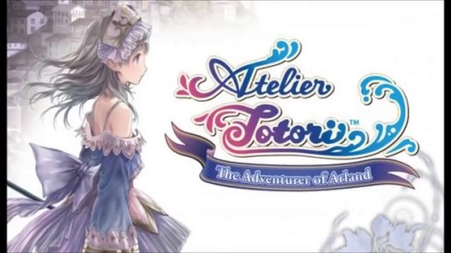Atelier Totori ~The Adventurer of Arland~ 01.Pilgrimage смотреть онлайн