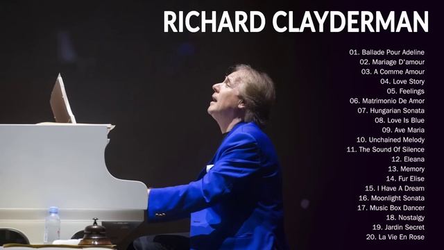 Richard Clayderman greatest hits 2020 смотреть онлайн