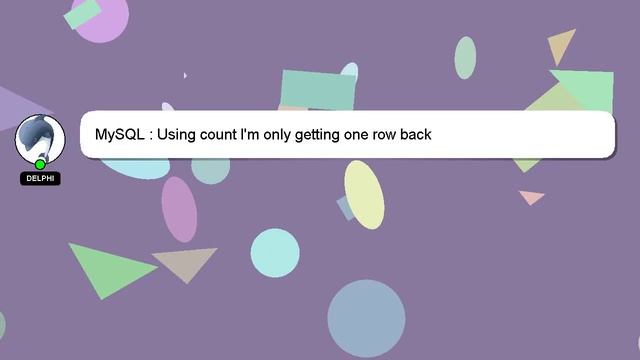 MySQL : Using count I'm only getting one row back смотреть онлайн