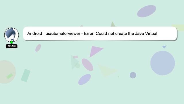 Android : uiautomatorviewer - Error: Could not create the Java Virtual Machine смотреть онлайн