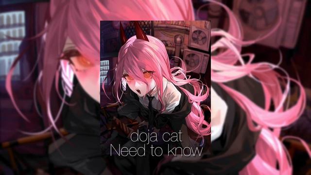 Doja cat-need to know(nightcore,speed up) tiktok version смотреть онлайн