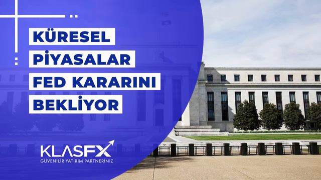Küresel Piyasalar Fed Kararını Bekliyor - Klas FX Canlı Analiz Yayını