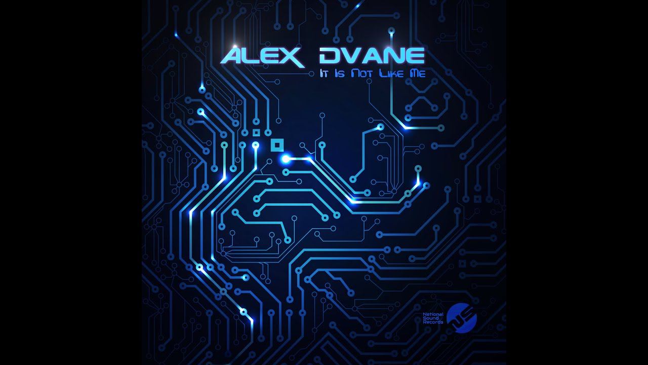 Alex Dvane - It Is Not Like Me (Single) [National Sound Records] смотреть онлайн