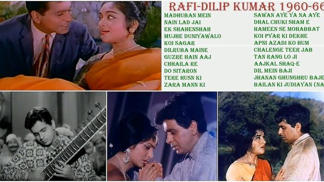 Dilip Kumar Songs | Mohammad Rafi Songs | Rafi Dilip Kumar Association | Rafi Dilip Songs | 1960-66