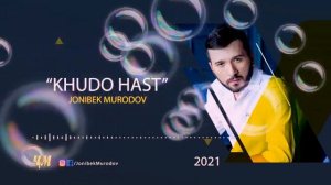 Чонибек Муродов - Худо хаст 2021