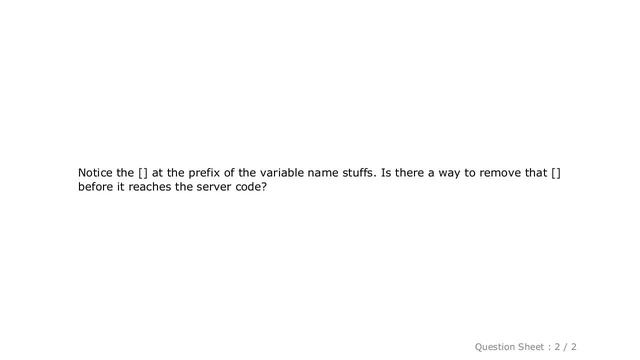jQuery : How do I remove the square brackets at the end of a JS variable name during AJAX calls? смотреть онлайн