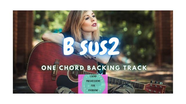 B sus2 - ONE CHORD JAM PIANO BACKING TRACK смотреть онлайн