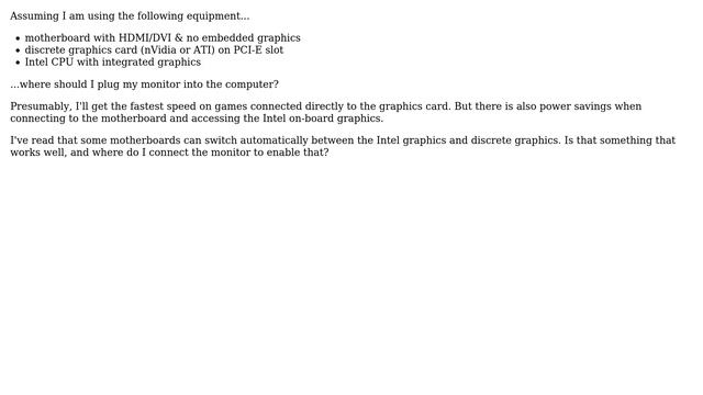 Where should I plug in my monitor -- Motherboard or Graphics card? смотреть онлайн