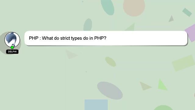PHP : What do strict types do in PHP? смотреть онлайн