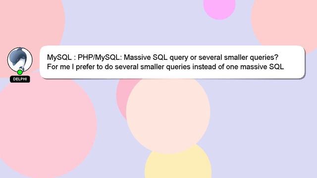 MySQL : PHP/MySQL: Massive SQL query or several smaller queries? смотреть онлайн
