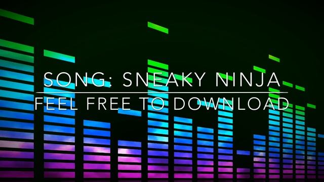 Song: Sneaky Ninja смотреть онлайн