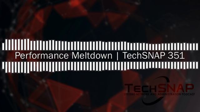 Performance Meltdown | TechSNAP 351 смотреть онлайн