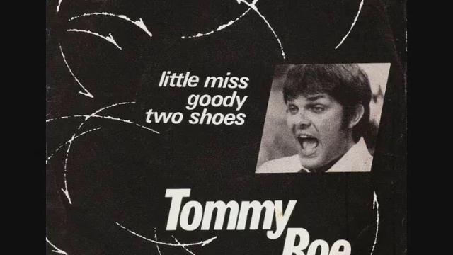 Little miss goody two shoes / Tommy Roe. смотреть онлайн