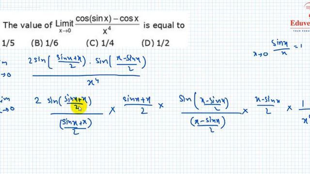 The value of 〖lim〗┬(x→0) (cos(sinx)-cosx)/x^4 is equal to a) 1/5 b) 1/6 c) ¼ смотреть онлайн
