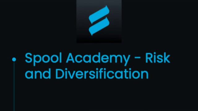 Spool Academy - Risk Management and Diversification Strategies смотреть онлайн