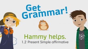 Go Getter 2. 1.2 Grammar. Hammy helps. Present Simple Affirmative