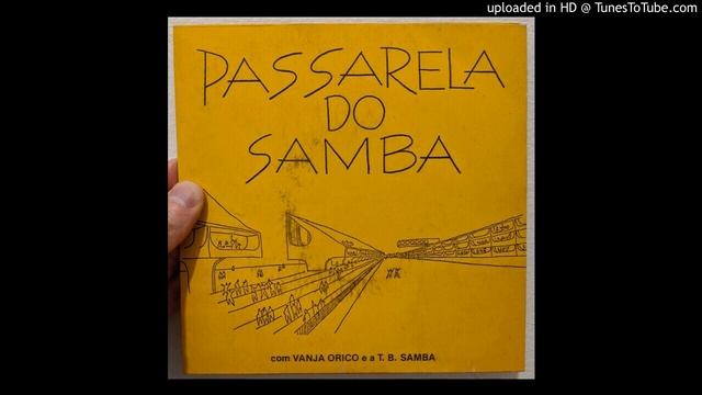 Vanja Orico e a T.B. Samba - Bandeira da vida смотреть онлайн