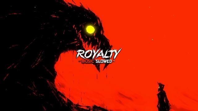Royalty (Slowed + Reverb) Egzod $ Maestro | Music Reverb ? #royalty #slowed #royaltyslowed смотреть онлайн