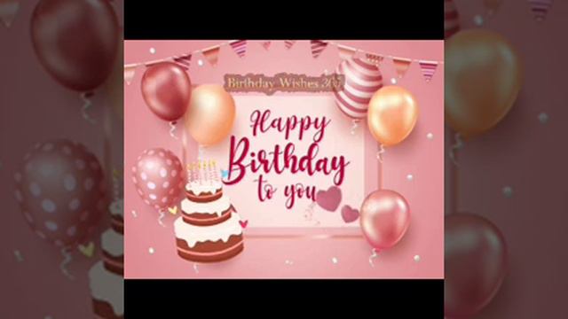 Happy Birthday, Happy Bday, Wish, Happy Bday Wishes, Happy Birthday Song, Happy, Birthday