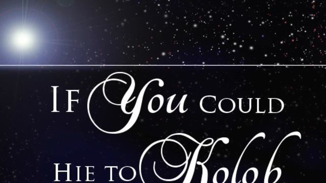 Come Thou Fount Of Every Blessing / If You Could Hie To Kolob