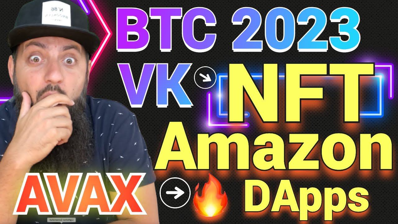 VK NFT Как установить NFT АВАТАРКУ? Криптотренды что ожидает биткоин в 2023 DApps Amazon Avalanche смотреть онлайн