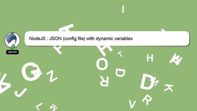 NodeJS : JSON (config file) with dynamic variables смотреть онлайн