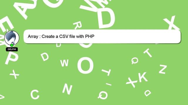 Array : Create a CSV file with PHP смотреть онлайн