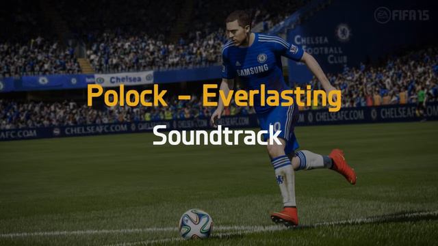 Polock - Everlasting | Fifa 15 Soundtrack смотреть онлайн