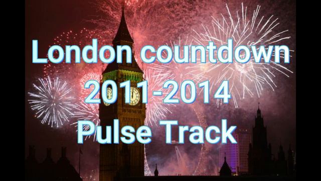 I made london countdown 2011-2014 Pulse Track but We need more смотреть онлайн