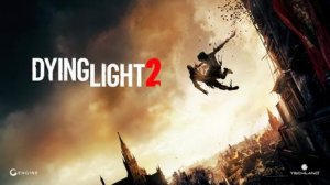играю в dying light 2 прохожу Вещание