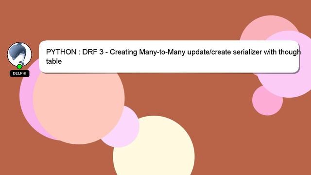 PYTHON : DRF 3 - Creating Many-to-Many update/create serializer with though table смотреть онлайн