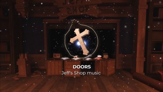 Roblox DOORS By LSPLASH - Jeff's Shop Music