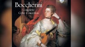 Луиджи Боккерини Complete Cello Concertos