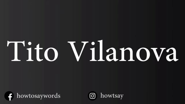 How To Pronounce Tito Vilanova смотреть онлайн