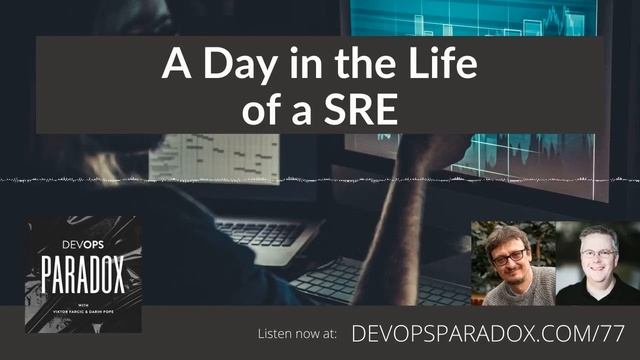 DOP 78: A Day in the Life of a SRE смотреть онлайн
