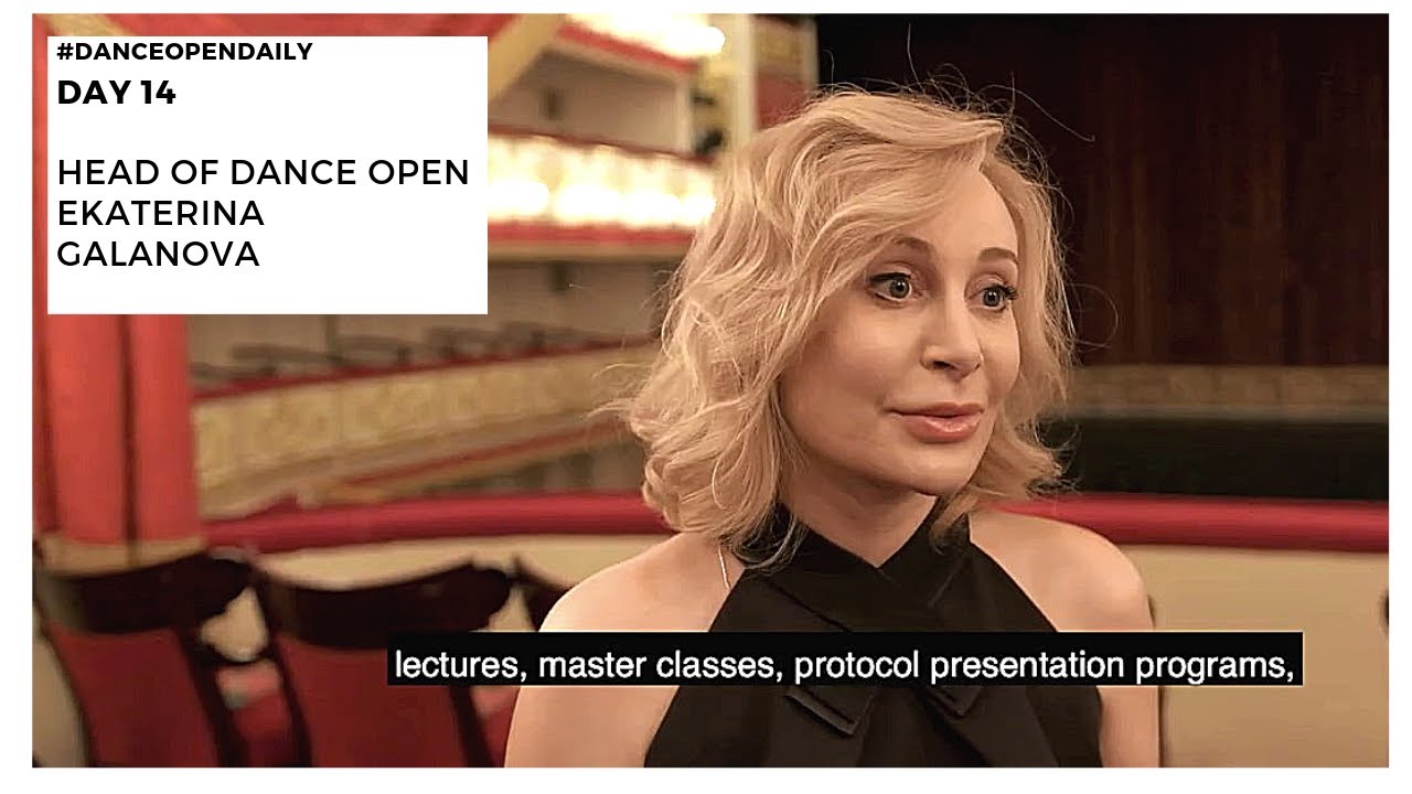 Head of Dance Open Ekaterina Galanova | #DanceOpenDaily смотреть онлайн