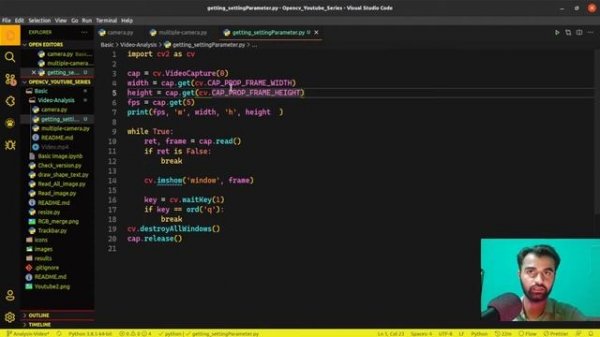 Video Analysis OpenCV Python | Multiple camera|Video Recording |Set and Get Parameters